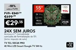 Radio Popular Tv tcl 55c6k pro promoção