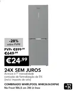 Radio Popular combinado whirlpool whk26363xp6e promoção