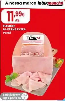 Intermarché Porsi - fiambre da perna extra promoção