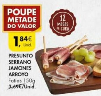 Pingo Doce Presunto Serrano Jamones Arroyo 150g promoção