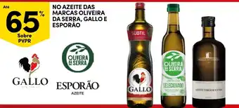 No azeite das marcas oliveira da serra, gallo e esporão