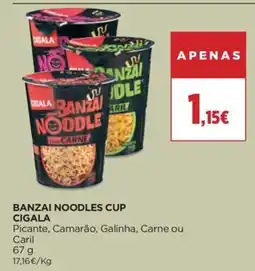 Supercor Banzai noodles cup cigala promoção
