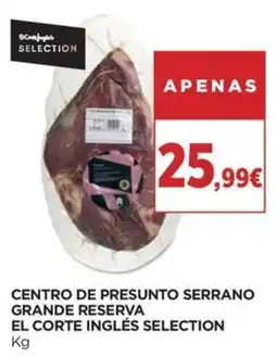Supercor Centro de presunto serrano grande reserva el corte inglés selection promoção