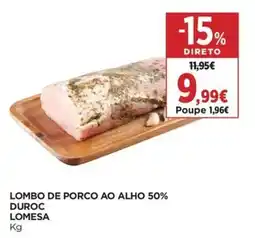 Supercor Lombo de porco ao alho 50% duroc lomesa promoção