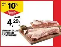 Continente Bom dia Continente - entremeada de porco promoção