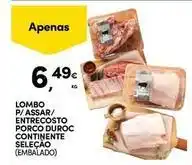 Continente Bom dia Seleção du chef - lombo p/assar/entrecosto porco duroc continente promoção