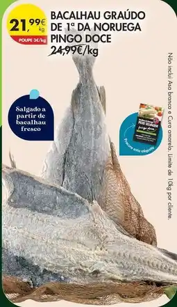 Pingo Doce Pingo doce - bacalhau graudo de 1a noruega promoção