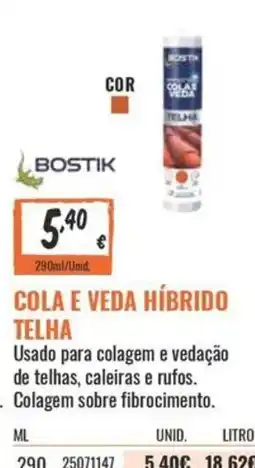 Obramat Bostik cola e veda híbrido telha promoção