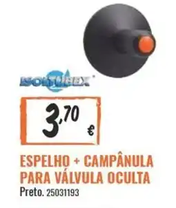 Obramat Isoltubex espelho + campânula para válvula oculta promoção