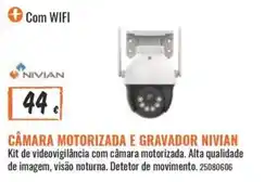 Obramat câmera motorizada e gravador nivian promoção
