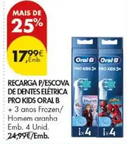 Pingo Doce recarga p/escova de dentes elétrica pro kids oral b promoção