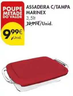 Pingo Doce Assadeira c/tampa marinex promoção