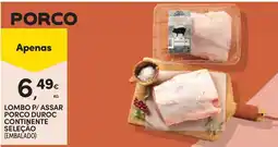 Continente Lombo p/ assar porco duroc continente seleção promoção