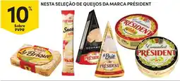 Continente Nesta seleção de queijos da marca président promoção