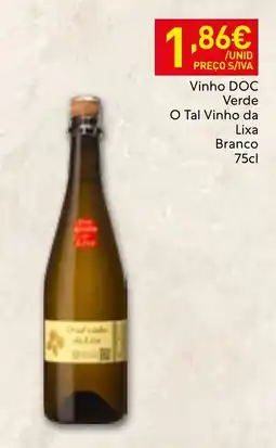 Recheio O tal vinho da lixa branco promoção