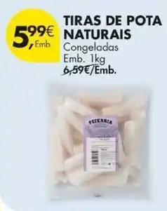 Pingo Doce Naturnés - tiras de pota promoção