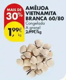 Pingo Doce A+ - ameijoa vietnamita branca 60/80 promoção