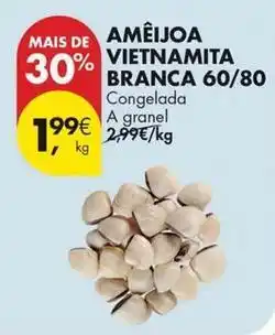 Pingo Doce A+ - ameijoa vietnamita branca 60/80 promoção