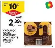 Continente Bom dia Continente - chourico carne corrente promoção
