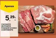 Continente Bom dia Continente - cachaco de porco p/assars/osso promoção