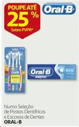 Auchan Numa Seleção de Pastas Dentífricas e Escovas de Dentes Oral-B promoção