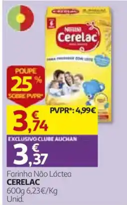 Auchan Farinha Não Láctea CERELAC promoção