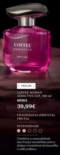 O Boticário coffee woman addictive edt promoção