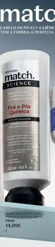 O Boticário Match science condicionador pré e pós química promoção