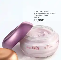 O Boticário Love lily creme acetinado hidratante corporal promoção