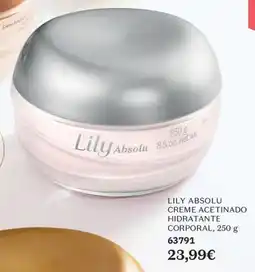 O Boticário Lily absolu creme acetinado hidratante corporal promoção