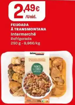 Intermarché Feijoada à transmontana intermarché refrigerada promoção