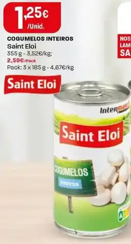 Intermarché Cogumelos inteiros saint eloi promoção