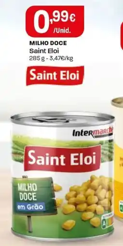 Intermarché Milho doce saint eloi promoção