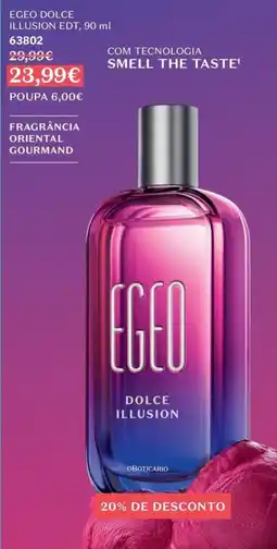 O Boticário Egeo dolce illusion edt promoção