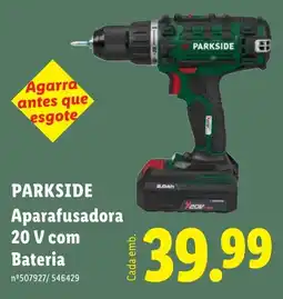 Lidl Parkside aparafusadora 20 v com bateria promoção