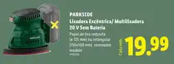 Lidl Parkside lixadora excêntrica multilixadora 20 v sem bateria promoção