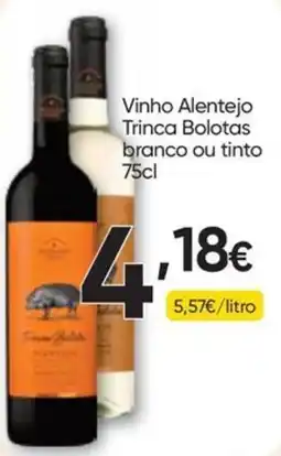 Froiz Vinho Alentejo Trinca Bolotas promoção