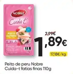 Froiz Peito de peru Nobre Cuida-t fatias finas promoção