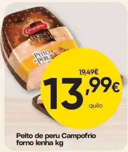 Froiz Peito de peru campofrio forno lenha promoção