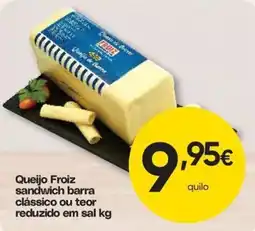 Froiz Queijo Froiz sandwich barra clássico ou teor reduzido em sal kg promoção