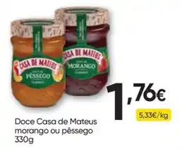 Froiz Doce Casa de Mateus morango ou pêssego promoção