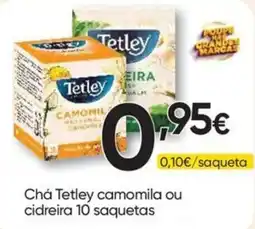 Froiz Chá tetley camomila ou cidreira promoção