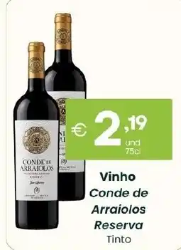 Roque Supermercados Vinho Conde de Arraiolos Reserva Tinto promoção