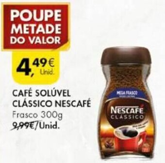 Pingo Doce Café Solúvel Clássico Nescafé 300g promoção