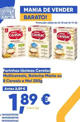 Casa Cheia Farinhas lácteas Cerelac Multicereais, Bolacha Maria ou 8 Cereais e Mel promoção