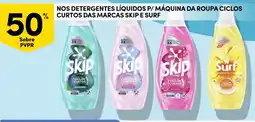 Continente Nos detergentes líquidos p/ máquina da roupa ciclos curtos das marcas skip e surf promoção