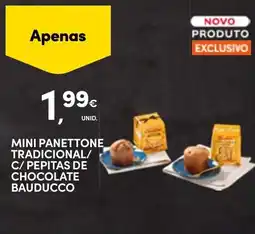 Continente Mini panettone tradicional/ c/pepitas de chocolate bauducco promoção