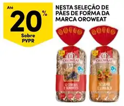 Continente Nesta seleção de pães de forma da marca oroweat promoção