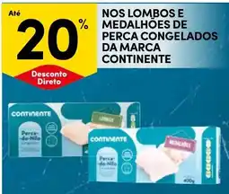 Continente lombos e medalhões de perca congelados da marca continente promoção
