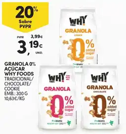 Continente Granola 0% açúcar why foods tradicional/chocolate/cookie promoção